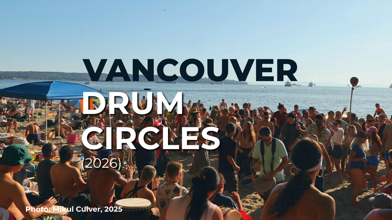 Where to Find Vancouver Drum Circles: Summer 2026